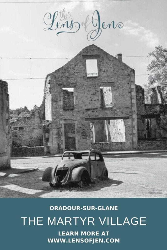 Pin for Pinterest about visiting Oradour-sur-Glane