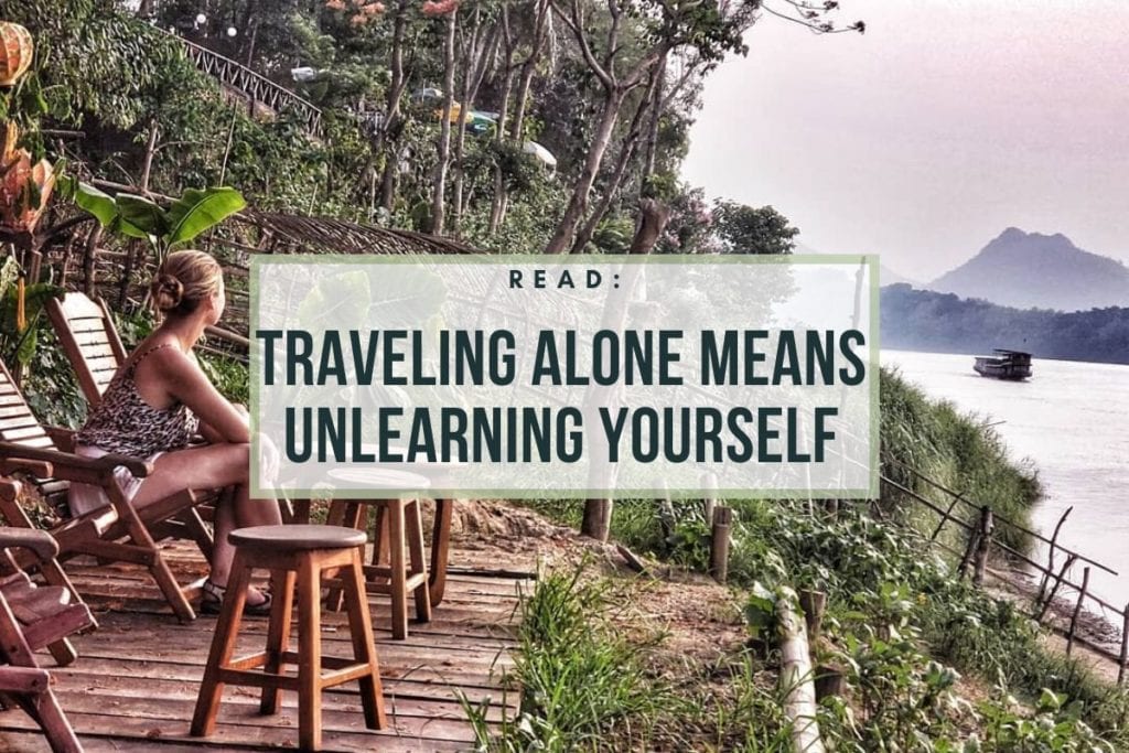 solo travel means unlearning yourself