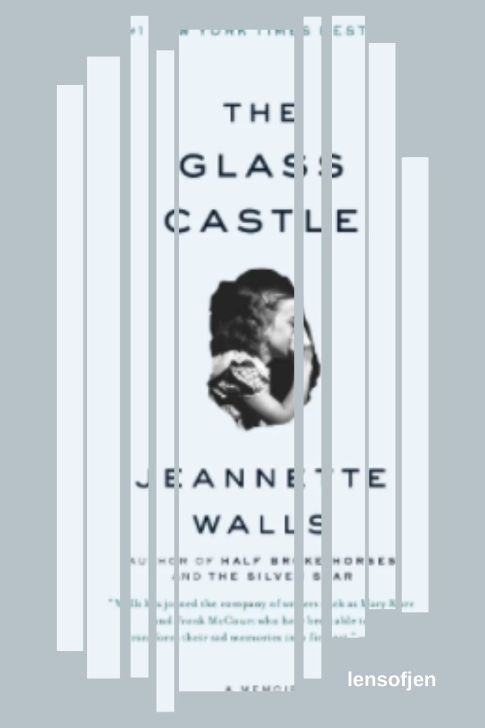 The Glass Castle Hard to Hear Yet Easy to Read • The Lens of Jen
